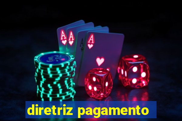 diretriz pagamento